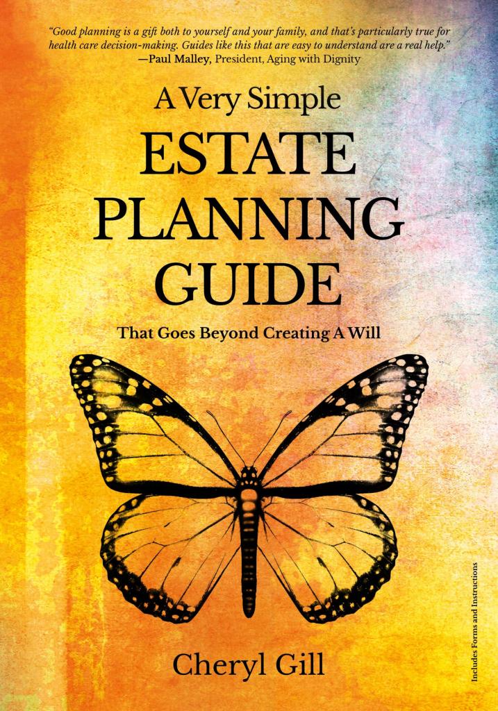 Cheryl Gill "A Very Simple Estate Planning Guide"
