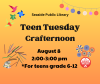 Teen Tuesday Crafternoon!